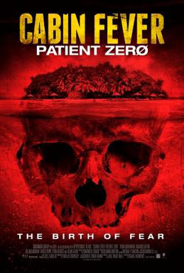 Cabin Fever: Patient Zero (2014) movie poster